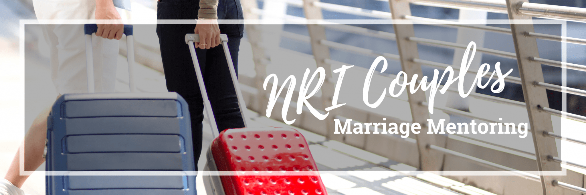 NRI Couples Marriage Mentoring